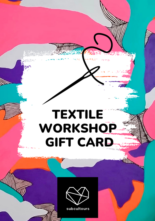 Textile Workshop gift card by subcultours