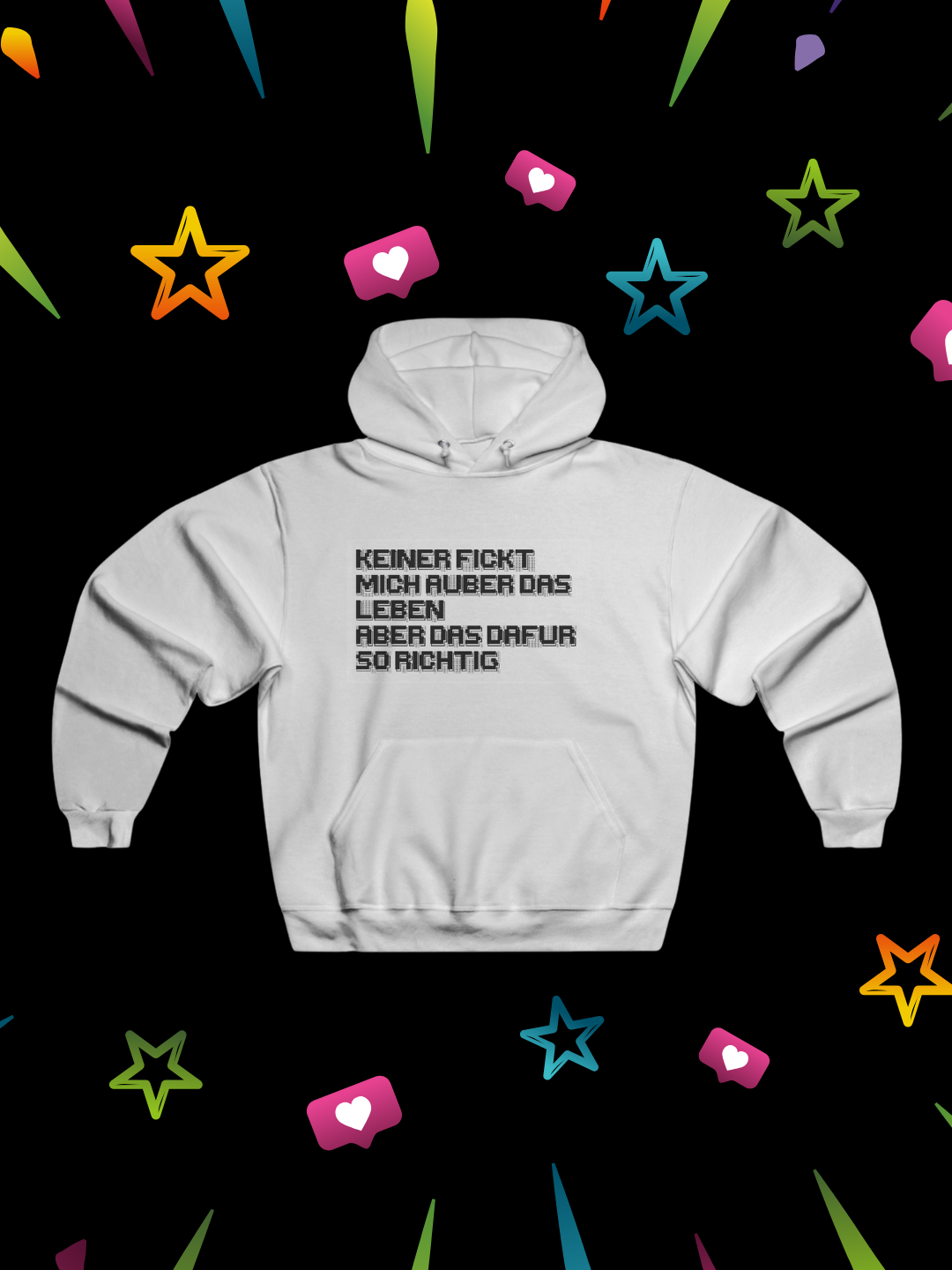 White hoodie with text on a black background with colorful stars and hearts.