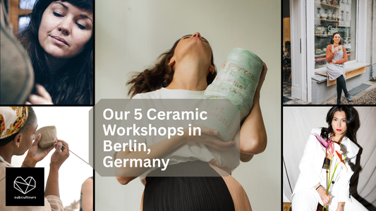 Our 5 Ceramic Workshops in Berlin, Germany