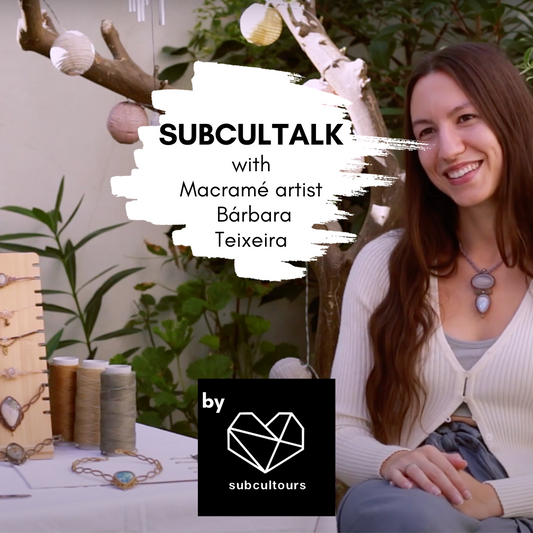 subcultalk with Macramé artist Bárbara Teixeira from Porto, Portugal