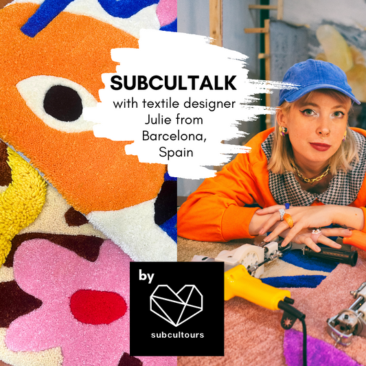 subcultalk with textile designer Julie from Barcelona, Spain