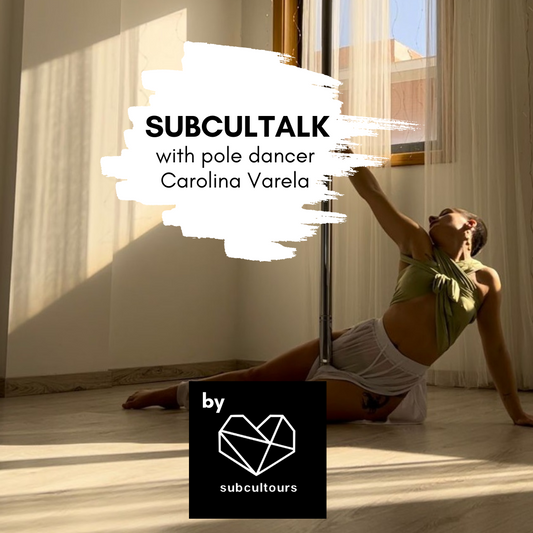 subcultalk with pole dancer and teacher Carolina Varela from Lisbon, Portugal