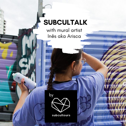 subcultalk with mural artist Inês aka Arisca in Porto, Portugal
